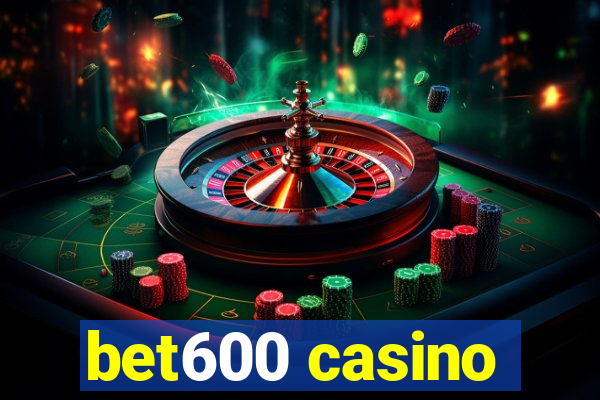 bet600 casino